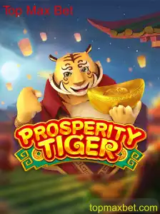 Explorando o Mundo de ProsperityTiger: O Jogo de Apostas Top Max Bet